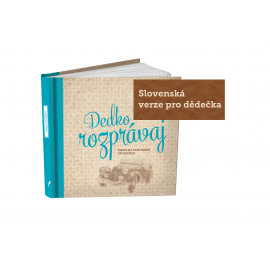 Dedko rozprávaj - kniha pre dedka